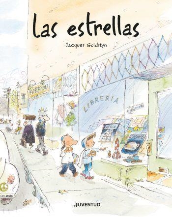 LAS ESTRELLAS(PREMI LLIBRETER 2021 ÀLBUM IL·LUSTRAT) | 9788426146854 | GOLDSTYN, JACQUES | Llibreria Geli - Llibreria Online de Girona - Comprar llibres en català i castellà
