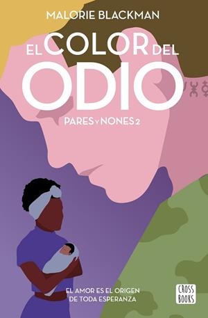 EL COLOR DEL ODIO(PARES Y NONES 2) | 9788408236818 | BLACKMAN,MALORIE | Libreria Geli - Librería Online de Girona - Comprar libros en catalán y castellano