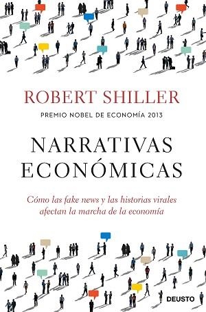 NARRATIVAS ECONÓMICAS.CÓMO LAS FAKE NEWS Y LAS HISTORIAS VIRALES AFECTAN LA MARCHA DE LA ECONOMÍA | 9788423432165 | SHILLER,ROBERT J. | Llibreria Geli - Llibreria Online de Girona - Comprar llibres en català i castellà