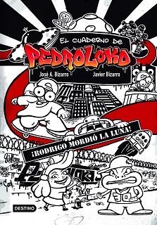 RODRIGO MORDIÓ LA LUNA! | 9788408226833 | BIZARRO,JAVIER/BIZARRO,JOSÉ A. | Libreria Geli - Librería Online de Girona - Comprar libros en catalán y castellano