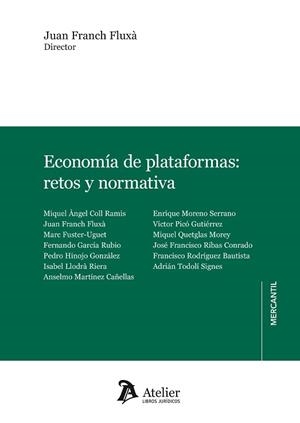 ECONOMÍA DE PLATAFORMAS.RETOS Y NORMATIVA | 9788418244339 | FRANCH FLUXÀ,JUAN | Libreria Geli - Librería Online de Girona - Comprar libros en catalán y castellano