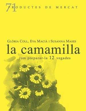 LA CAMAMILLA.COM PREPARAR-LA 12 VEGADES | 9788412281422 |   | Libreria Geli - Librería Online de Girona - Comprar libros en catalán y castellano