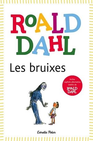 LES BRUIXES | 9788418135491 | DAHL, ROALD | Llibreria Geli - Llibreria Online de Girona - Comprar llibres en català i castellà