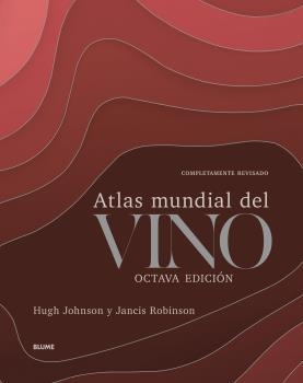 ATLAS MUNDIAL DEL VINO(EDICIÓN 2025) | 9788418075933 | JOHNSON,HUGH/ROBINSON,JANCIS | Llibreria Geli - Llibreria Online de Girona - Comprar llibres en català i castellà