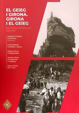 EL GEIEG I GIRONA.GIRONA I EL GEIEG.UNA HISTÒRIA DE 100 ANYS(1919-2019) | 9788409255283 |   | Libreria Geli - Librería Online de Girona - Comprar libros en catalán y castellano