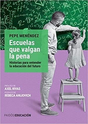 ESCUELAS QUE VALGAN LA PENA | 9789501298796 | MENENDEZ,PEPE | Libreria Geli - Librería Online de Girona - Comprar libros en catalán y castellano