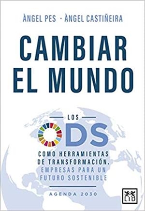 CAMBIAR EL MUNDO | 9788417880439 | PES,ANGEL/CASTIÑEIRA,ANGEL | Llibreria Geli - Llibreria Online de Girona - Comprar llibres en català i castellà