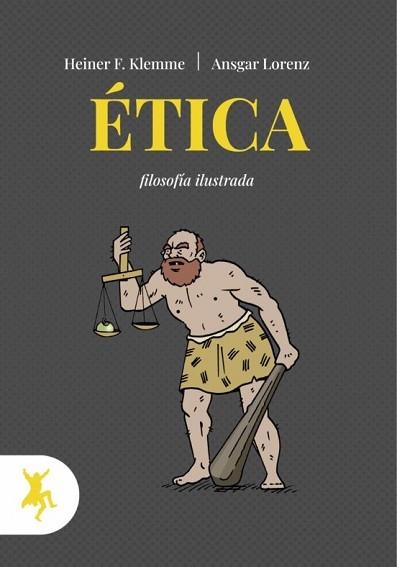 ÉTICA.FILOSOFÍA ILUSTRADA | 9788417786267 | KLEMME,HEINER F./LORENZ,ANSGAR | Libreria Geli - Librería Online de Girona - Comprar libros en catalán y castellano