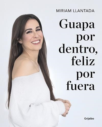 GUAPA POR DENTRO,FELIZ POR FUERA | 9788418007033 | LLANTADA,MIRIAM | Llibreria Geli - Llibreria Online de Girona - Comprar llibres en català i castellà
