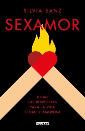 SEXAMOR.TODAS LAS RESPUESTAS PARA LA VIDA SEXUAL Y AMOROSA | 9788403522039 | SANZ,SILVIA | Llibreria Geli - Llibreria Online de Girona - Comprar llibres en català i castellà