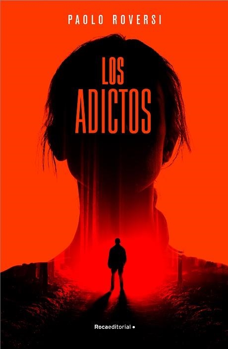 LOS ADICTOS | 9788417968205 | ROVERSI,PAOLO | Libreria Geli - Librería Online de Girona - Comprar libros en catalán y castellano