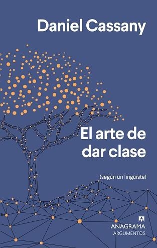 EL ARTE DE DAR CLASESEGÚN UN LINGÜISTA) | 9788433964649 | CASSANY,DANIEL | Libreria Geli - Librería Online de Girona - Comprar libros en catalán y castellano