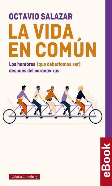 LA VIDA EN COMÚN.LOS HOMBRES(QUE DEBERÍAMOS SER)DESPUÉS DEL CORONAVIRUS | 9788418526121 | SALAZAR,OCTAVIO | Llibreria Geli - Llibreria Online de Girona - Comprar llibres en català i castellà