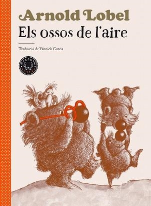 ELS OSSOS DE L'AIRE | 9788418187582 | LOBEL,ARNOLD | Libreria Geli - Librería Online de Girona - Comprar libros en catalán y castellano