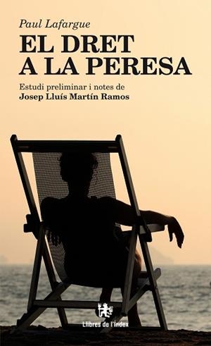 EL DRET A LA PERESA | 9788494288937 | LAFARGUE,JULES | Libreria Geli - Librería Online de Girona - Comprar libros en catalán y castellano