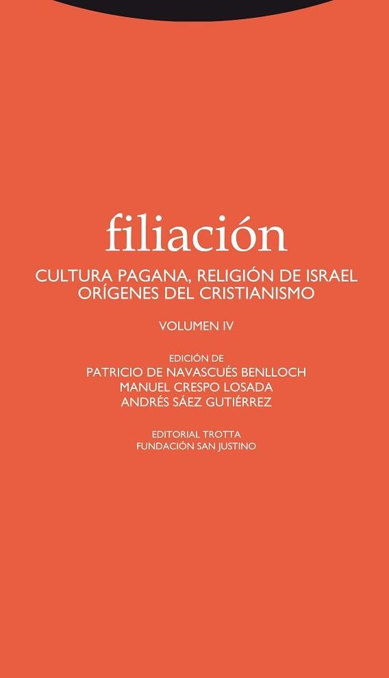 FILIACIÓN-4.CULTURA PAGANA.RELIGION DE ISAREL.ORIGENES DEL CRISTIANISMO | 9788498793574 | NAVASCUES,PABLO/SAEZ,ANDRES | Libreria Geli - Librería Online de Girona - Comprar libros en catalán y castellano
