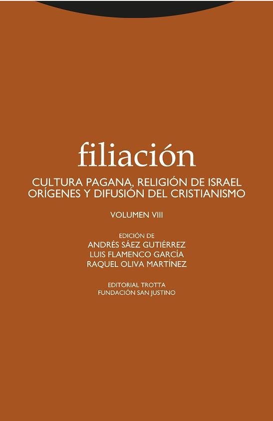 FILIACIÓN-8.CULTURA PAGANA.RELIGION DE ISRAEL.ORGIENES Y DIFUSION DEL CRISTIANISMO | 9788413640051 | FLAMENCO GARCIA,LUIS/OLIVA,RAQUEL | Libreria Geli - Librería Online de Girona - Comprar libros en catalán y castellano