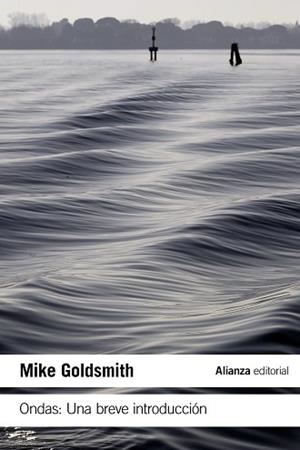ONDAS.UNA BREVE INTRODUCCIÓN | 9788413620749 | GOLDSMITH,MIKE | Llibreria Geli - Llibreria Online de Girona - Comprar llibres en català i castellà