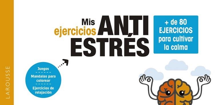 MIS EJERCICIOS ANTIESTRÉS+DE 80 EJERCICIOS PARA CULTIVAR LA CALMA | 9788418100840 | Libreria Geli - Librería Online de Girona - Comprar libros en catalán y castellano