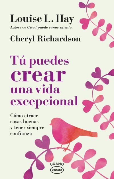 TÚ PUEDES CREAR UNA VIDA EXCEPCIONAL | 9788417694036 | HAY,LOUISE/RICHARDSON,CHERYL | Libreria Geli - Librería Online de Girona - Comprar libros en catalán y castellano