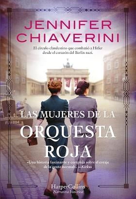 LAS MUJERES DE LA ORQUESTA ROJA | 9788491395904 | CHIAVERINI,JENNIFER | Llibreria Geli - Llibreria Online de Girona - Comprar llibres en català i castellà