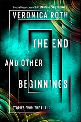 THE END AND OTHER BEGINNINGS | 9780008355845 | ROTH,VERONICA | Libreria Geli - Librería Online de Girona - Comprar libros en catalán y castellano