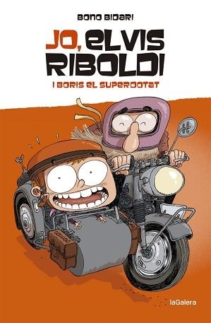 JO,ELVIS RIBOLDI I BORIS EL SUPERDOTAT | 9788424669225 | BIDARI,BONO | Libreria Geli - Librería Online de Girona - Comprar libros en catalán y castellano
