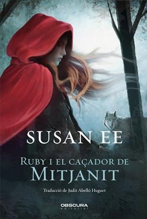 RUBY I EL CAÇADOR DE MITJANIT | 9788412198850 | EE,SUSAN | Llibreria Geli - Llibreria Online de Girona - Comprar llibres en català i castellà