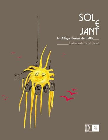 SOLEJANT | 9788481289923 | ALFAYA,AN/DE BATLLE,IMMA | Llibreria Geli - Llibreria Online de Girona - Comprar llibres en català i castellà