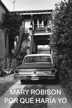 POR QUÉ HARÍA YO | 9788412315608 | ROBISON,MARY | Llibreria Geli - Llibreria Online de Girona - Comprar llibres en català i castellà