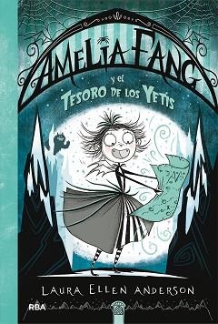 AMELIA FANG-5.AMELIA FANG Y EL TESORO DE LOS YETIS | 9788427217980 | ANDERSON,LAURA ELLEN | Libreria Geli - Librería Online de Girona - Comprar libros en catalán y castellano