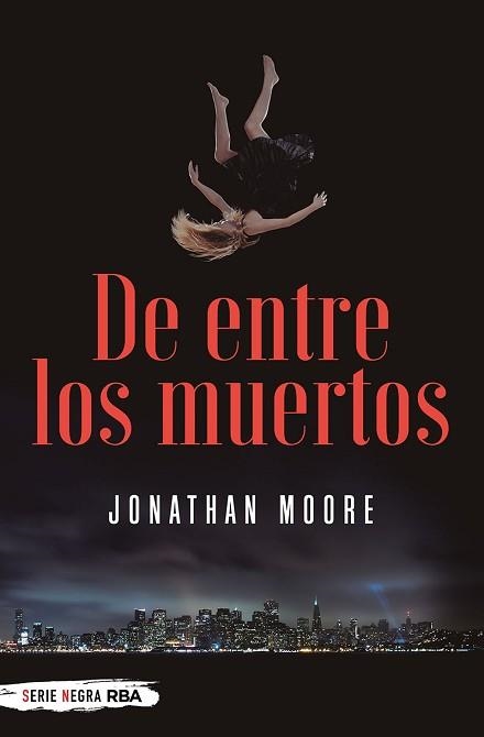 DE ENTRE LOS MUERTOS | 9788491873112 | MOORE,JONATHAN | Libreria Geli - Librería Online de Girona - Comprar libros en catalán y castellano