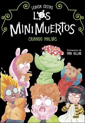 CRIANDO MALVAS(LOS MINIMUERTOS 2) | 9788420453682 | COSTAS,LEDICIA | Llibreria Geli - Llibreria Online de Girona - Comprar llibres en català i castellà