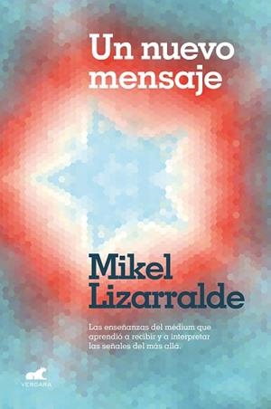 UN NUEVO MENSAJE | 9788418045080 | LIZARRALDE,MIKEL | Libreria Geli - Librería Online de Girona - Comprar libros en catalán y castellano