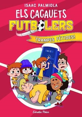ELS CACAUETS FUTBOLERS-2.TRAMPES FÈTIDES! | 9788418443534 | PALMIOLA,ISAAC  | Libreria Geli - Librería Online de Girona - Comprar libros en catalán y castellano