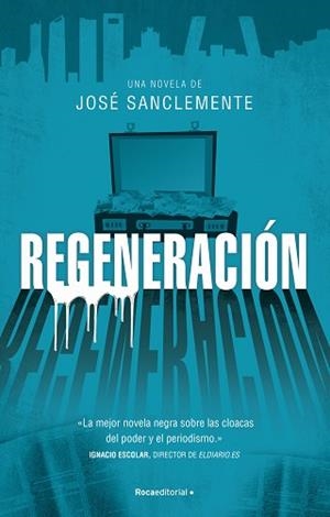 REGENERACIÓN | 9788417968113 | SANCLEMENTE,JOSÉ | Libreria Geli - Librería Online de Girona - Comprar libros en catalán y castellano
