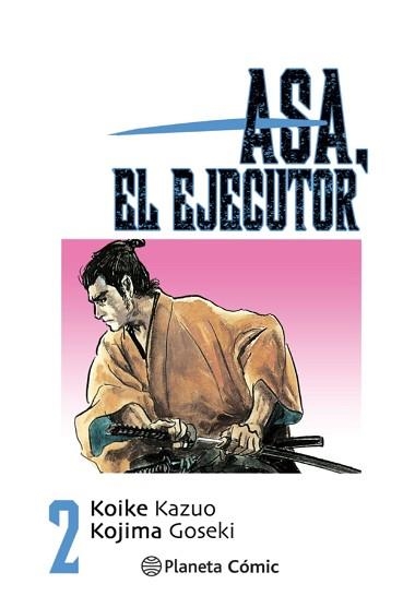 ASA EL EJECUTOR Nº 02/10 | 9788491460497 | KOIKE, KAZUO/KOJIMA, GOSEKI | Llibreria Geli - Llibreria Online de Girona - Comprar llibres en català i castellà