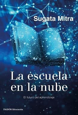 LA ESCUELA EN LA NUBE | 9788449337079 | MITRA, SUGATA | Libreria Geli - Librería Online de Girona - Comprar libros en catalán y castellano