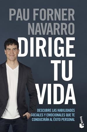 DIRIGE TU VIDA | 9788408237334 | FORNER NAVARRO, PAU | Libreria Geli - Librería Online de Girona - Comprar libros en catalán y castellano