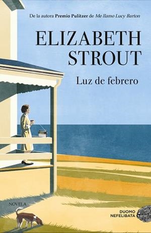 LUZ DE FEBRERO | 9788417761417 | STROUT,ELIZABETH | Libreria Geli - Librería Online de Girona - Comprar libros en catalán y castellano