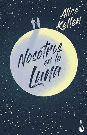 NOSOTROS EN LA LUNA | 9788408237389 | KELLEN,ALICE | Llibreria Geli - Llibreria Online de Girona - Comprar llibres en català i castellà