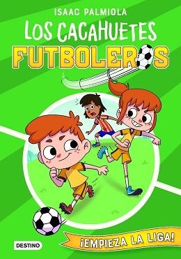 LOS CACAHUETES FUTBOLEROS 1. ¡EMPIEZA LA LIGA! | 9788408237105 | PALMIOLA, ISAAC/KOEY, MILI | Llibreria Geli - Llibreria Online de Girona - Comprar llibres en català i castellà