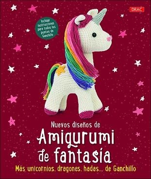 NUEVOS DISEÑOS DE AMIGURUMI DE FANTASÍA | 9788498746785 | Libreria Geli - Librería Online de Girona - Comprar libros en catalán y castellano