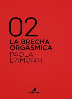 LA BRECHA ORGÁSMICA | 9788416946471 | DAMONTI,PAOLA | Llibreria Geli - Llibreria Online de Girona - Comprar llibres en català i castellà