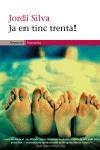 JA EN TINC TRENTA! | 9788497870986 | SILVA,JORDI | Llibreria Geli - Llibreria Online de Girona - Comprar llibres en català i castellà