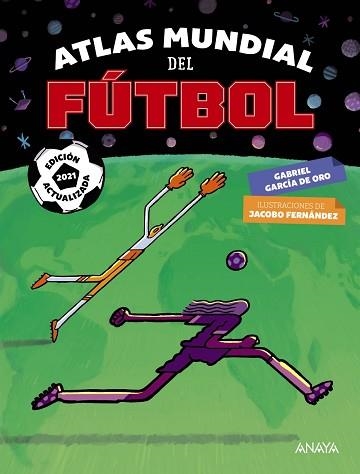 ATLAS MUNDIAL DEL FÚTBOL | 9788469866009 | GARCÍA DE ORO,GABRIEL | Libreria Geli - Librería Online de Girona - Comprar libros en catalán y castellano