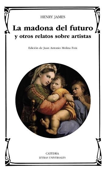 LA MADONA DEL FUTURO Y OTROS RELATOS SOBRE ARTISTAS | 9788437642109 | JAMES,HENRY | Llibreria Geli - Llibreria Online de Girona - Comprar llibres en català i castellà