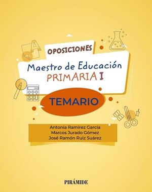 OPOSICIONES.MAESTRO DE EDUCACIÓN PRIMARIA I (TEMARIO) | 9788436844054 | RAMÍREZ GARCÍA,ANTONIA/JURADO GÓMEZ,MARCOS/RUIZ SUÁREZ,JOSÉ RAMÓN | Libreria Geli - Librería Online de Girona - Comprar libros en catalán y castellano