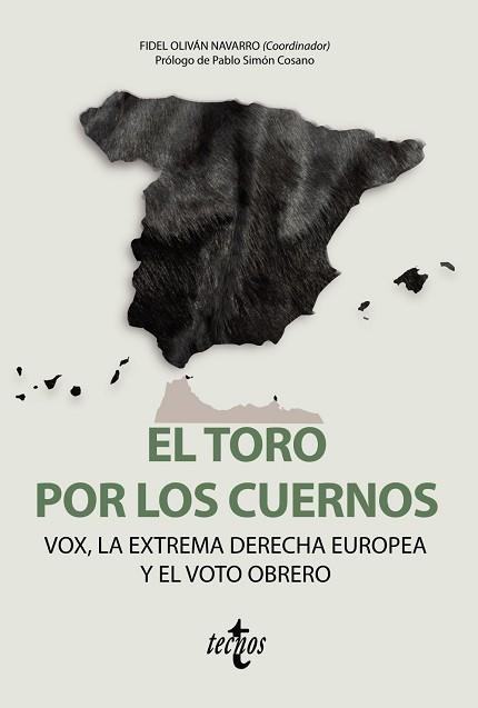 EL TORO POR LOS CUERNOS.VOX LA EXTREMA DERECHA EUROPEA Y EL VOTO OBRERO | 9788430981212 | OLIVAN NAVARRO,FIDEL/REGLA ESCARTÍN,ARTURO/DELGADO ONTIVERO,LIONEL SEBASTIÁN/JAZIRI ARJONA,TAREK | Libreria Geli - Librería Online de Girona - Comprar libros en catalán y castellano