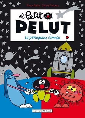 PETIT PELUT 12.LA PERRUQUERIA CÒSMICA | 9788417759926 | FRAIPONT,CÉLINE/BAILLY,PIERRE | Llibreria Geli - Llibreria Online de Girona - Comprar llibres en català i castellà